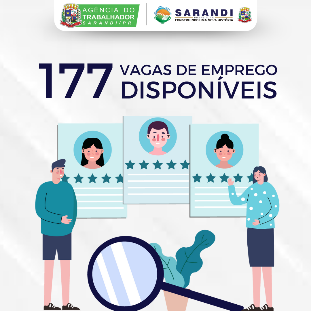 A Agência do Trabalhador de Sarandi têm 177 vagas disponíveis para esta semana
